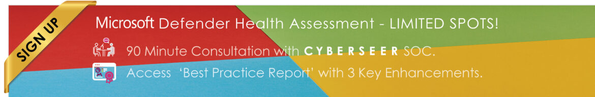 Sign up for a Cyberseer Microsoft Defender Health Assessment