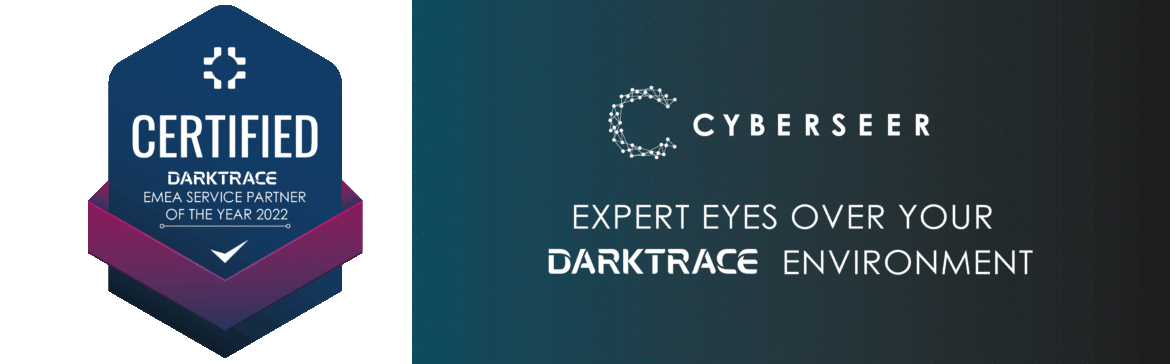 Cyberseer Darktrace EMEA Service Partner of the Year - Expert Eyes Over Your Darktrace Environment